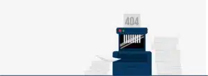 Flat illustration of a blue office paper shredder destroying a document labeled '404' amidst stacks of paper.